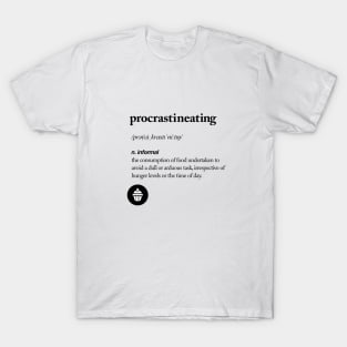 Procrastineating T-Shirt